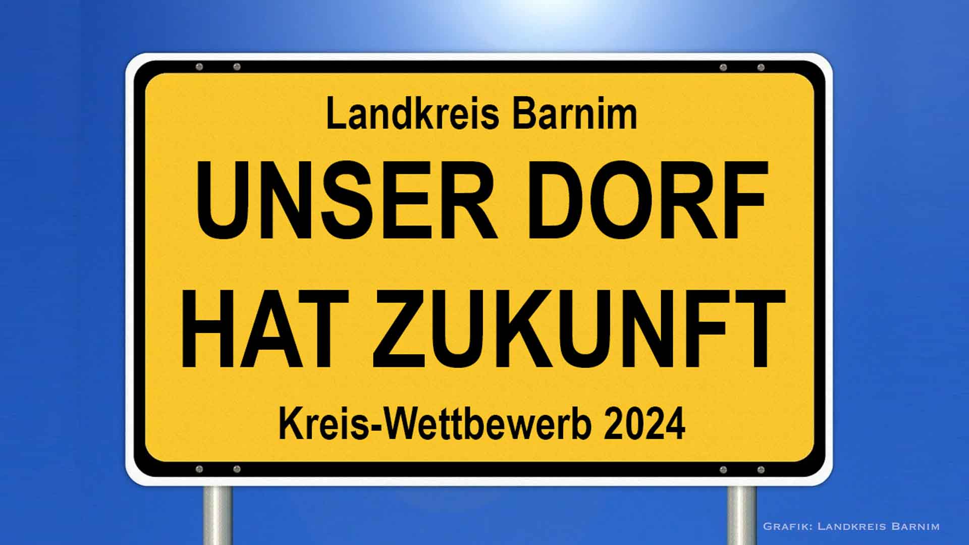 "Unser Dorf hat Zukunft" - Letzter Aufruf zum Wettbewerb im Landkreis Barnim