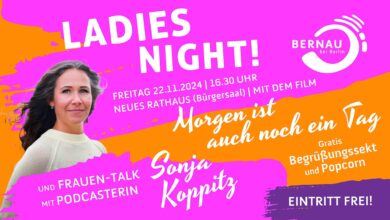 3. „Ladies Night“ in Bernau: Filmabend und Talk mit Sonja Koppitz und Gästen