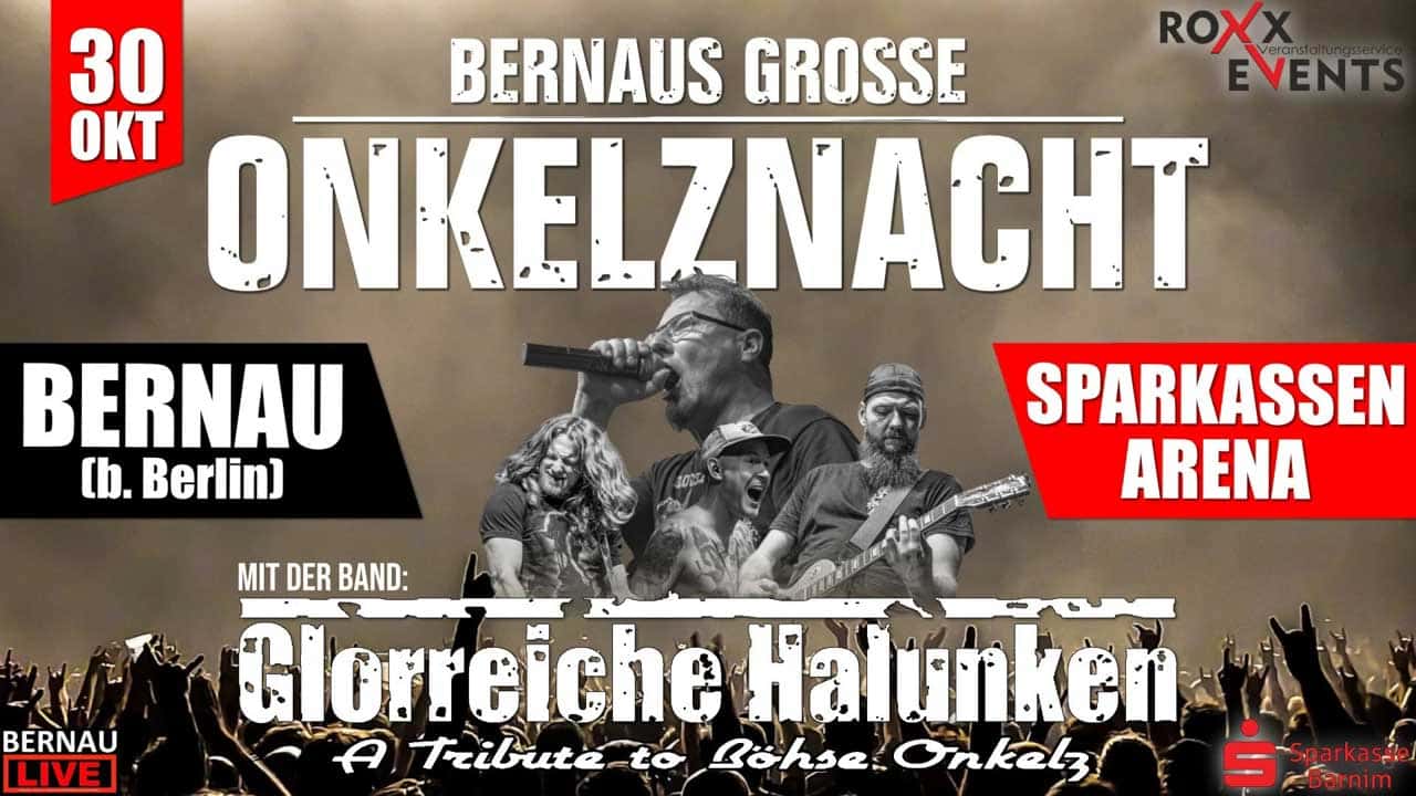 Glorreiche Halunken LIVE in Bernau - die ultimative Böhse Onkelz-Tributeshow